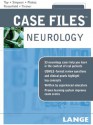 Case Files Neurology (LANGE Case Files) - Eugene C. Toy, Ericka P. Simpson, Milvia Pleitez, David Rosenfield