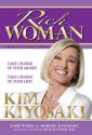 Rich Woman: A Book on Investing for Women, Take Charge Of Your Money, Take Charge Of Your Life - Kim Kiyosaki, Robert T. Kiyosaki, Sharon L. Lechter