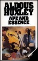 Ape and Essence - Aldous Huxley