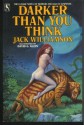 Darker Than You Think - Jack Williamson