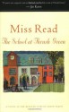 The School at Thrush Green - Miss Read