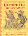 Heather Has Two Mommies - Lesléa Newman, Diana Sousa