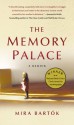 The Memory Palace: A Memoir - Mira Bartok