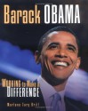 Barack Obama: Working to Make a Difference - Marlene Targ Brill