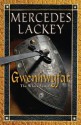 Gwenhwyfar: The White Spirit (A Novel of King Arthur) (Arthurian Novel) - Mercedes Lackey