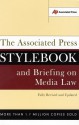 The Associated Press Stylebook and Briefing on Media Law - Associated Press, Norm Goldstein