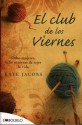 El club de los viernes - Kate Jacobs, Montse Batista