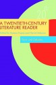 A Twentieth-Century Literature Reader: Texts and Debates - Suman Gupta