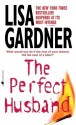 The Perfect Husband - Lisa Gardner