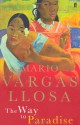 The Way To Paradise - Mario Vargas Llosa, Natasha Wimmer