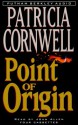 Point Of Origin - Patricia Cornwell, Joan Allen