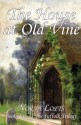 The House at Old Vine (The Suffolk Trilogy) - Norah Lofts