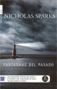 Fantasmas Del Pasado - Nicholas Sparks