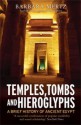 Temples, Tombs & Hieroglyphs, a Brief History of Ancient Egypt - Barbara Mertz