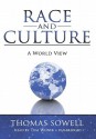 Race and Culture: A World View - Thomas Sowell, Tom Weiner