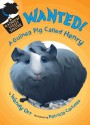 WANTED! A Guinea Pig Called Henry (Rainbow Street Shelter) - Wendy Orr, Patricia Castelao