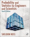 Introduction to Probability and Statistics for Engineers and Scientists, Fourth Edition - Sheldon M. Ross