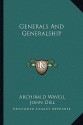 Generals And Generalship - Archibald Wavell, John Dill