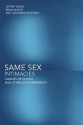 Same Sex Intimacies: Families of Choice and Other Life Experiments - Jeffrey Weeks, Catherine Donovan, Brian Heaphy