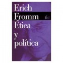 Ética y política - Erich Fromm