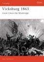 Vicksburg 1863: Grant clears the Mississippi - Alan Hankinson