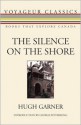 The Silence on the Shore - Hugh Garner, George Fetherling