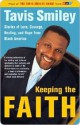 Keeping the Faith Keeping the Faith Keeping the Faith - Tavis Smiley