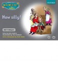 Read Write Inc. Phonics: Grey Set 7 Storybooks: How Silly! - Ruth Miskin