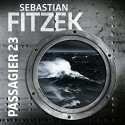 Passagier 23 - Sebastian Fitzek, Simon Jäger, Audible GmbH