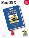 Mac OS X: The Missing Manual: The Book That Should Have Been in the Box - David Pogue