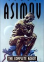 The Complete Robot - Isaac Asimov