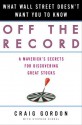 Off the Record: What Wall Street Doesn't Want You to Know - Craig Gordon