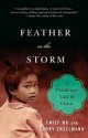 Feather in the Storm Feather in the Storm - Emily Wu, Larry Engelmann