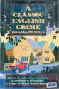 A Classic English Crime - Tim Heald, Crime Writers Association