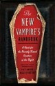 The New Vampire's Handbook: A Guide for the Recently Turned Creature of the Night - Joe Garden, Chris Pauls, Anita Serwacki, Scott Sherman