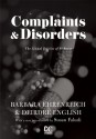 Complaints & Disorders [Complaints and Disorders]: The Sexual Politics of Sickness - Barbara Ehrenreich