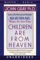 Children are from Heaven (Audio) - John Gray