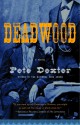 Deadwood - Pete Dexter