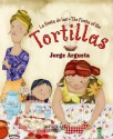 La Fiesta De Las Tortillas / The Fiesta Of The Tortillas - Jorge Argueta, Joe Hayes