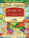 Fix-It and Enjoy-It Diabetic: Stove-Top and Oven Recipes-for Everyone! - Phyllis Pellman Good, American Diabetes Association