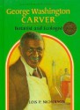 George Washington Carver - Lois P. Nicholson, William Epes