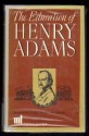 The Education of Henry Adams - Henry Adams