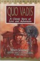 Quo Vadis: A Classic Story of Love and Adventure - Henryk Sienkiewicz, James Stuart Bell Jr.