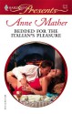 Bedded for The Italian's Pleasure (Harlequin Presents, #2710) - Anne Mather