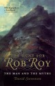 The Hunt for Rob Roy: The Man and the Myths - David Stevenson