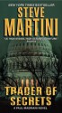 Trader Of Secrets (Paul Madriani, #12) - Steve Martini