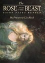 The Rose and The Beast: Fairy Tales Retold - Francesca Lia Block