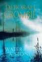 Water Like A Stone (Duncan Kincaid & Gemma James, #11) - Deborah Crombie