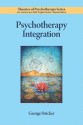 Psychotherapy Integration (Theories of Psychotherapy) - George Stricker