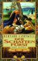 Der Schattenfürst. Roman - Bernard Cornwell